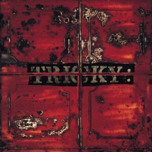 Maxinquaye, Tricky 