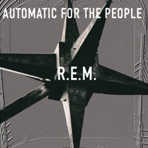 Automatic for the People, R.E.M.