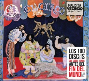 El Circo, Maldita Vecindad y Los Hijos Del Quinto Patio