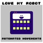 Love My Robot ft Obie P – Automated MovementsCS5297002 02A BIG