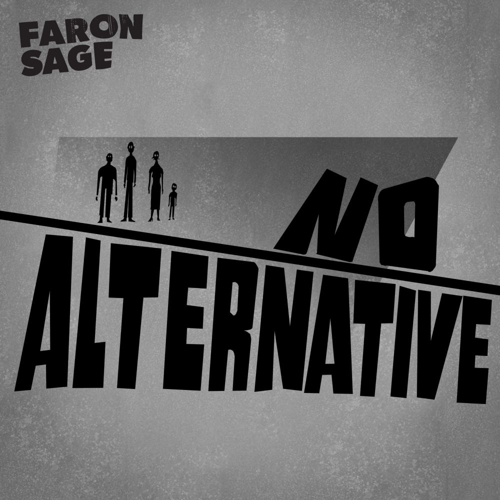 new-artist-spotlight:-faron-sage-brings-a-new-style-to-rap-and-a-new-world-order-in-new-single,-‘no-alternative’-[video-premiere]