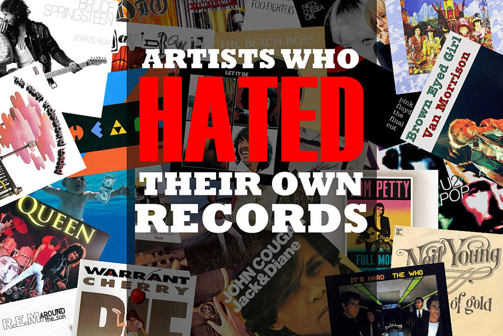 why-these-classic-rock-acts-hate-their-own-records