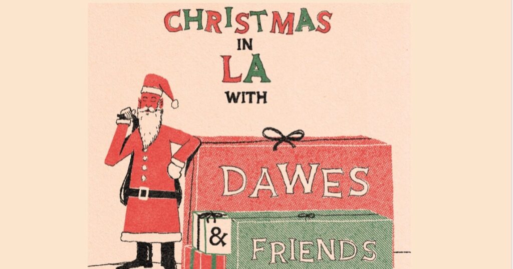 dawes-expand-christmas-in-la-concert-lineup-with-guest-additions