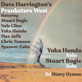 nels-cline,-stuart-bogie,-chris-tomson-and-more-to-join-dave-harrington’s-pranksters-west