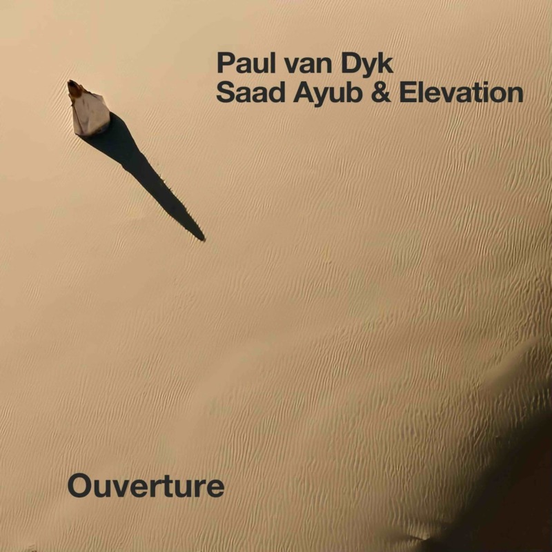 paul-van-dyk-teams-up-with-saad-ayub-and-elevation-on-trance-anthem-“ouverture” 