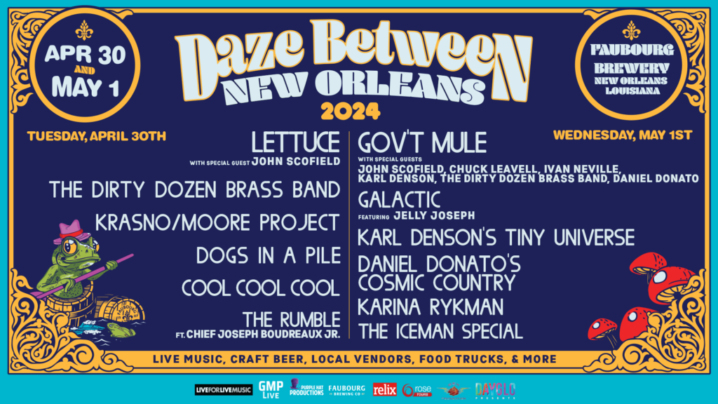 daze-between-new-orleans-drops-2024-artist-lineup:-gov’t-mule-&-friends,-lettuce-and-more