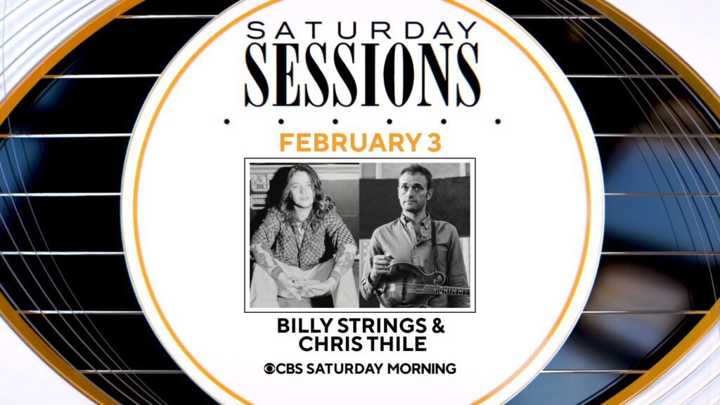 billy-strings-and-chris-thile-to-appear-on-‘cbs-saturday-morning’