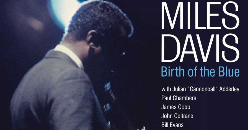 analogue-productions-announces-miles-davis’-‘birth-of-the-blue,’-first-ever-standalone-release-of-‘kind-of-blue’-sextet’s-first-recording-session