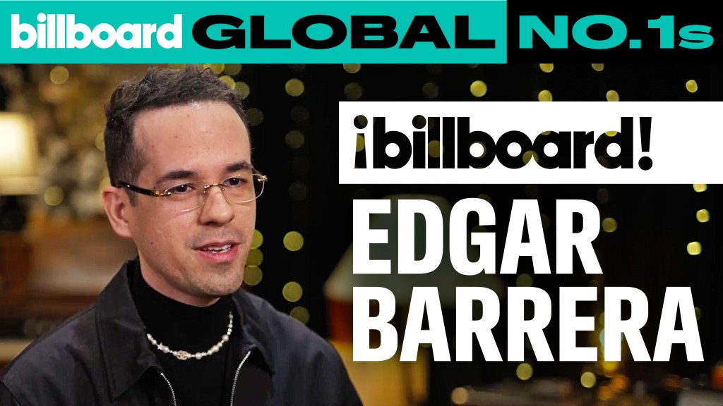 edgar-barrera-shares-stories-behind-peso-pluma,-karol-g-&-shakira’s-biggest-hits-|-global-no. 1s