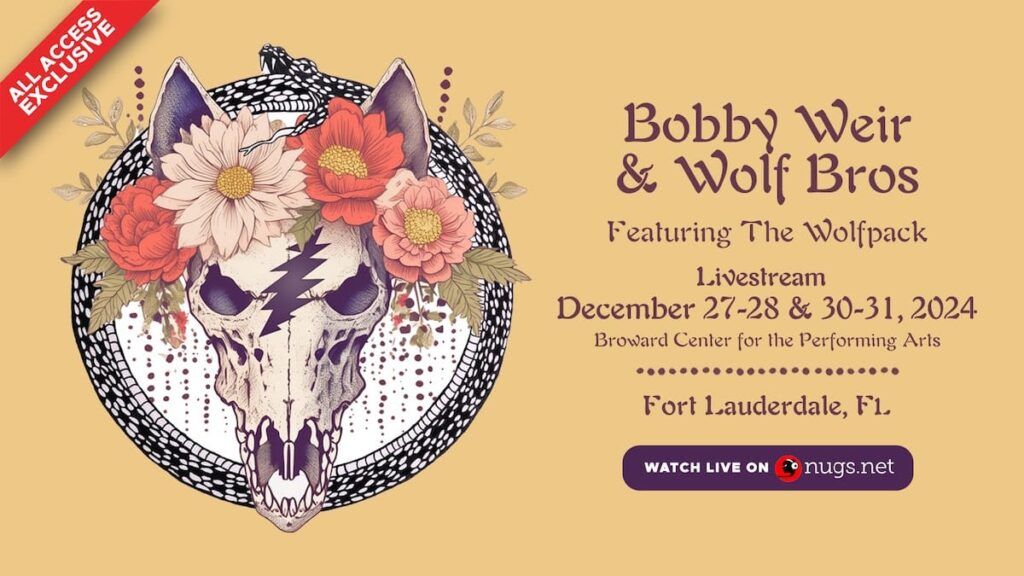 nugs-announces-livestreams-for-bobby-weir-&-wolf-bros’-four-night-new-year’s-eve-series,-included-for-all-access-subscribers