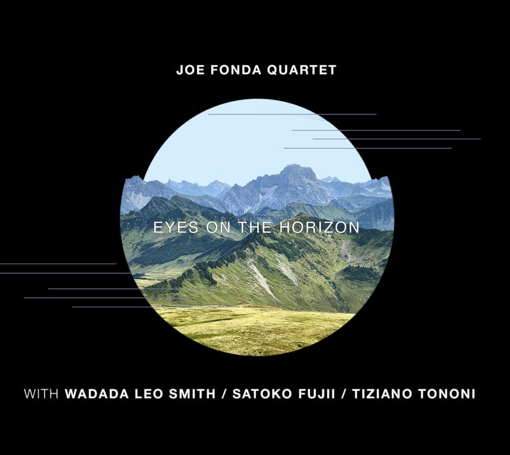 joe-fonda-quartet:-eyes-on-the-horizon