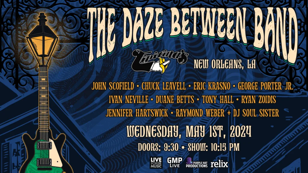 daze-between-new-orleans-details-late-night-show-at-tipitina’s,-featuring-john-scofield,-chuck-leavell-and-more